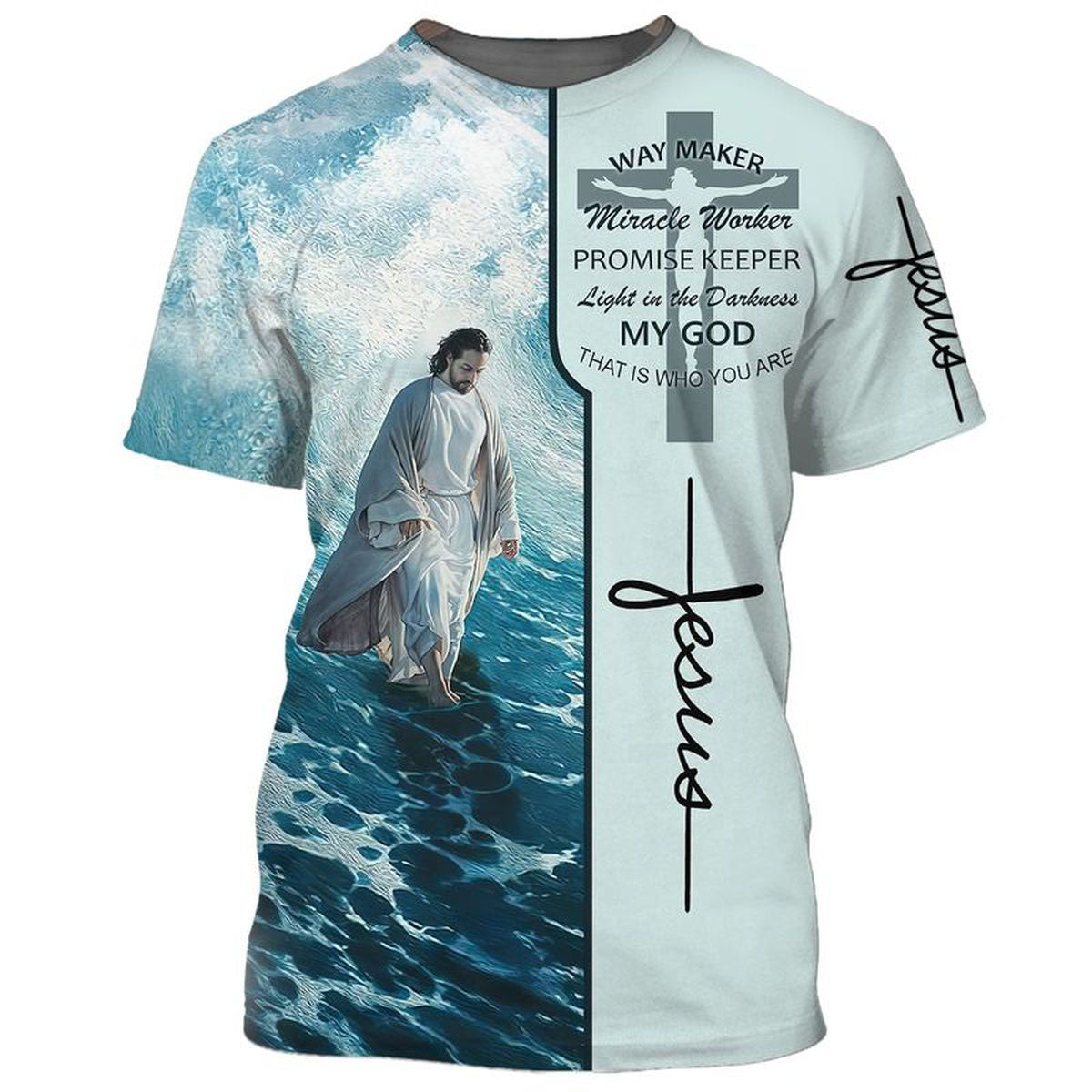 Way Maker Miracle Worker Promise Keeper Light In The Darkness Jesus Cross 3d T-shirt